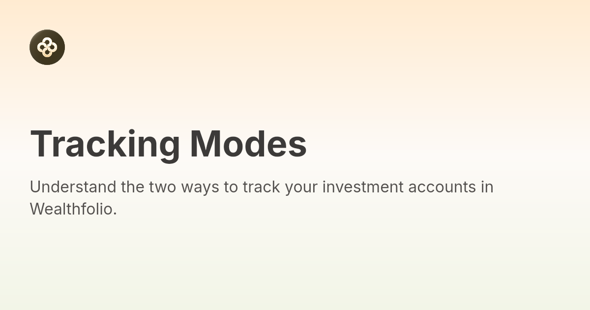 Tracking Modes | Wealthfolio